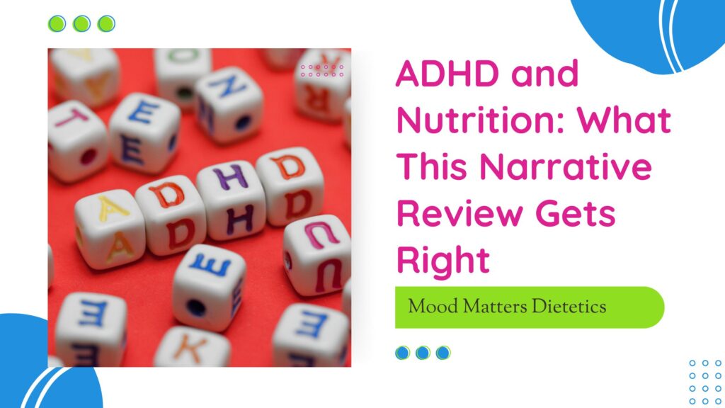 letter beads on a red background spells ADHD in the middle. text reads, "ADHD and Nutrition: What This Narrative Review Gets Right.